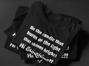 Be The Candle That Burns...