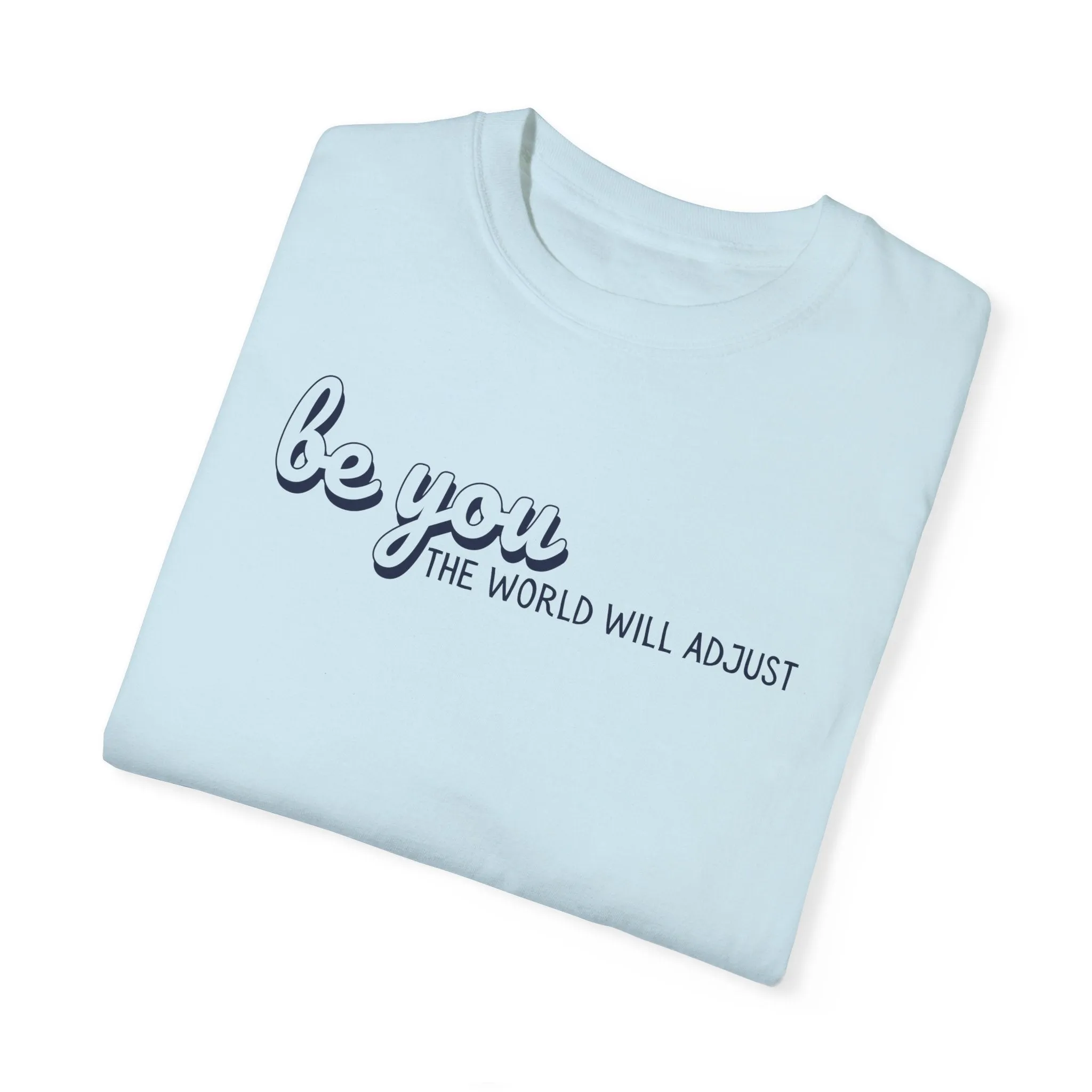 Be You Tee