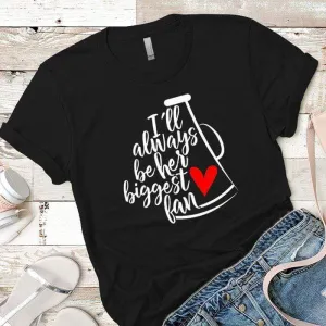 Biggest Fan Premium Tees