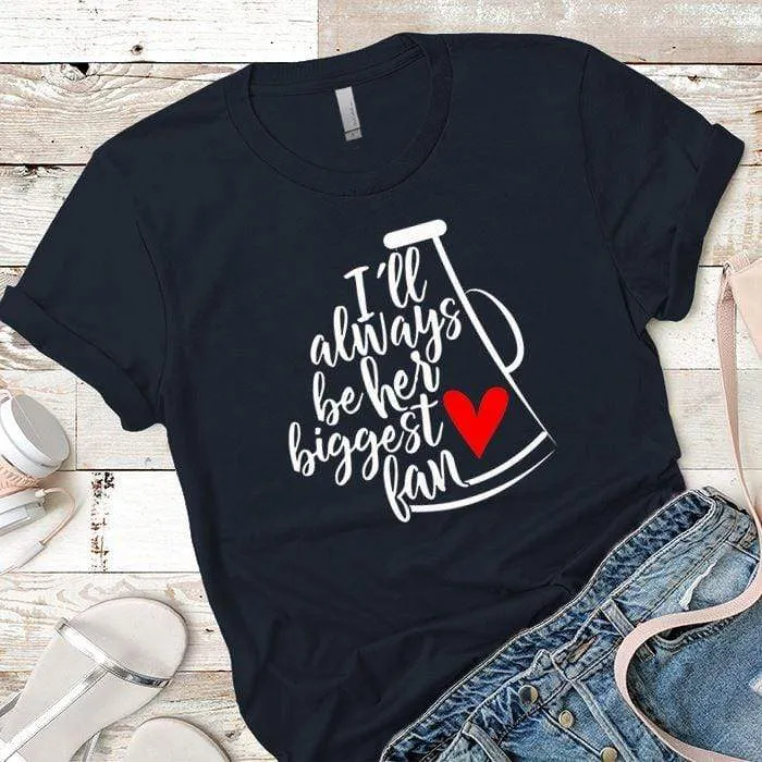 Biggest Fan Premium Tees