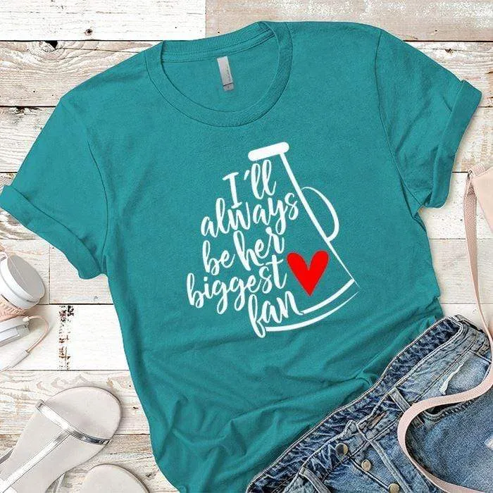 Biggest Fan Premium Tees