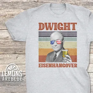 Dwight Eisenhangover Premium Tees