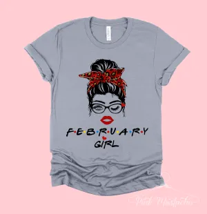 February Girls  Messy Bun Lashes and Glasses  Bella Canvas Soft Style Shirt/ Messy Bun Birthday Shirt