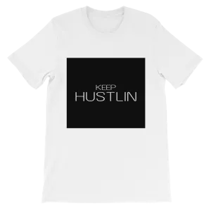Keep Hustlin Tees
