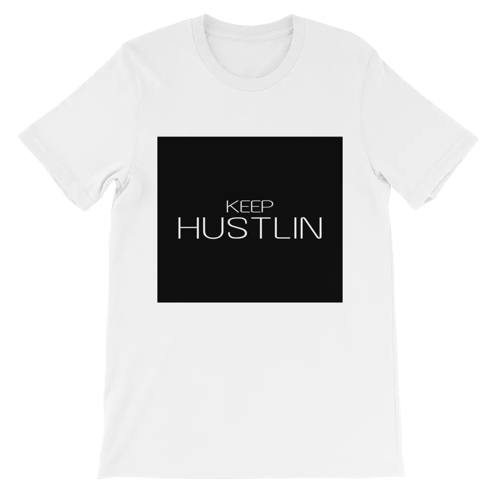 Keep Hustlin Tees