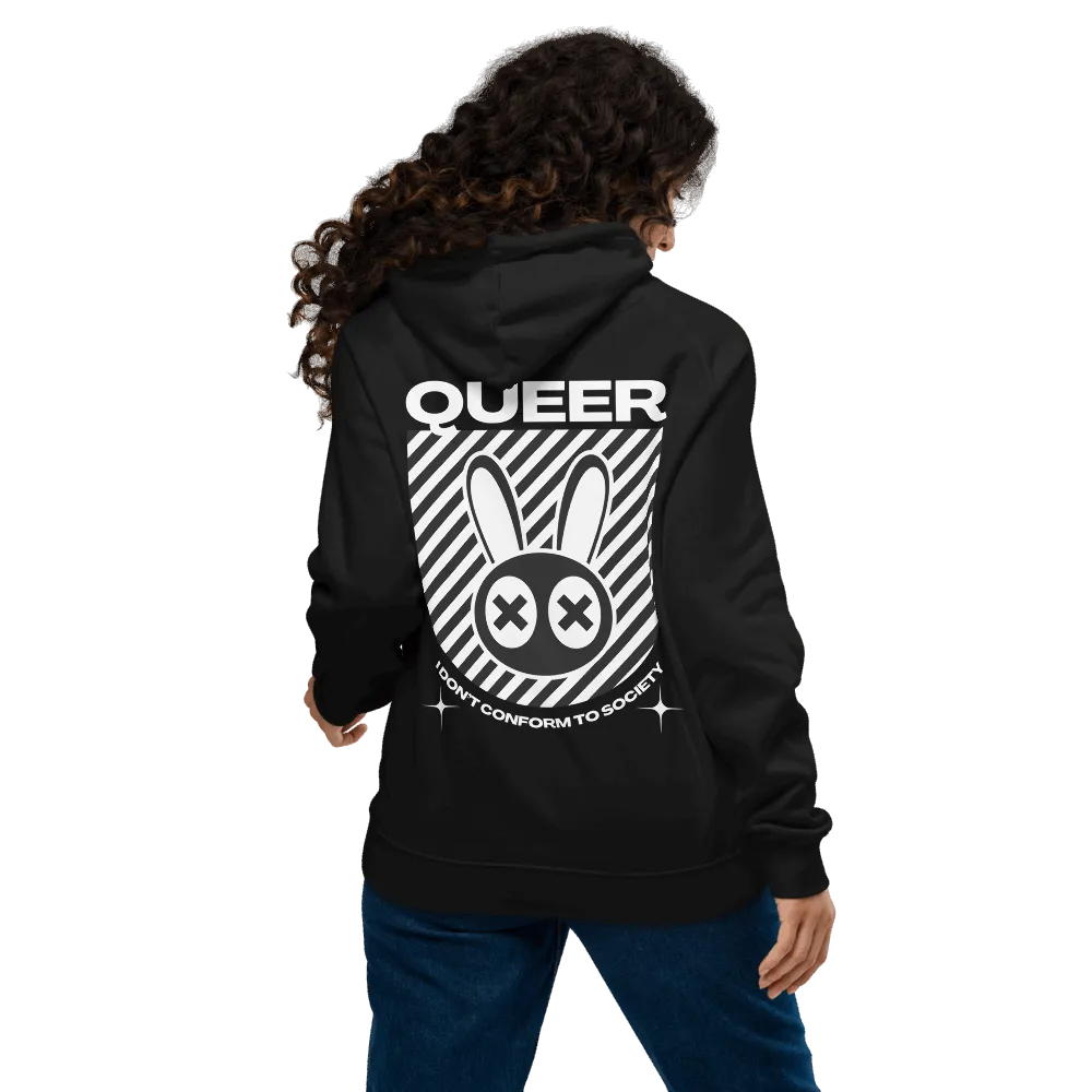 Queer I don't conform to Society Graphic Hoodie Streetwear Inspired Design on back of Black Eco Raglan Hoodie