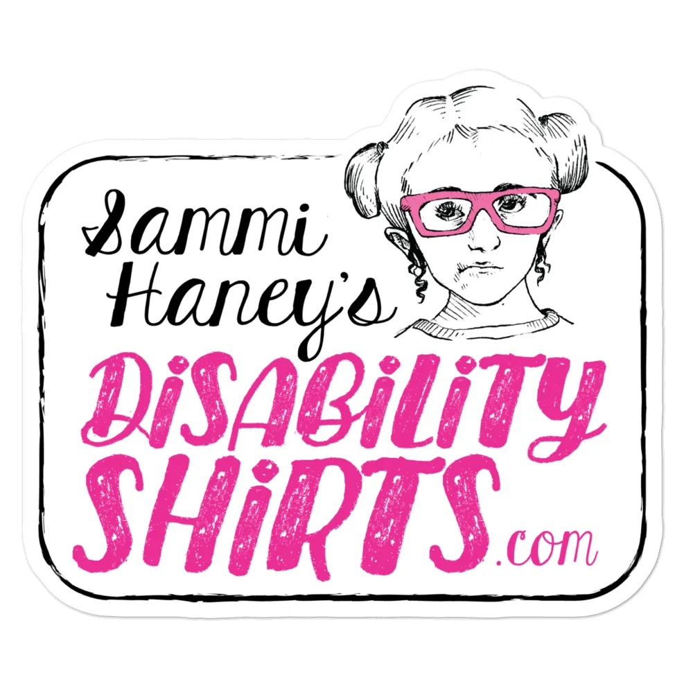 Sammi Haney's DisabilityShirts.com Logo Sticker
