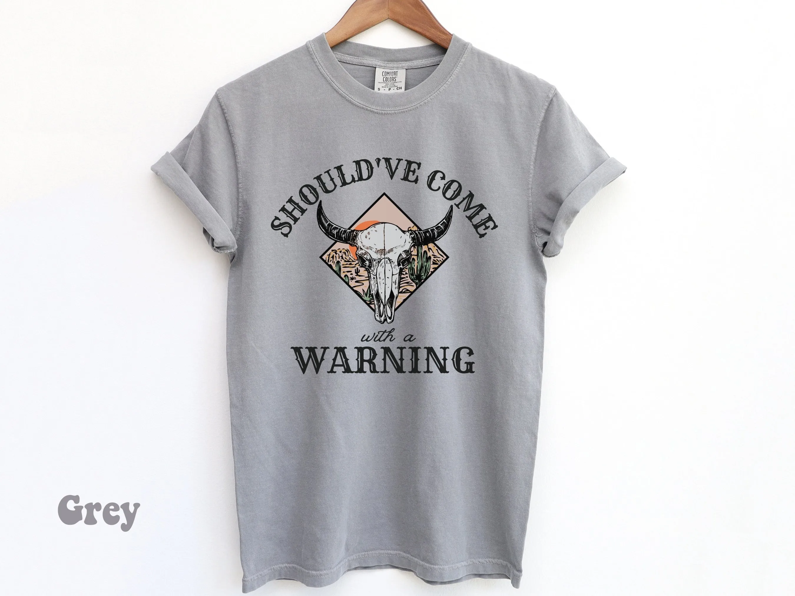 Should've Come with a Warning Comfort Colors Shirt, Country Music Shirt, Wallen Sweatshirt, Country Western Sweatshirt