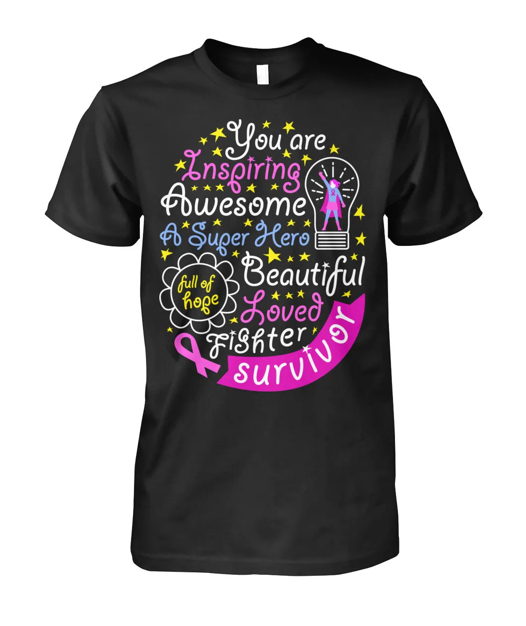 You are Inspiring Survivor Shirts and Long Sleeves