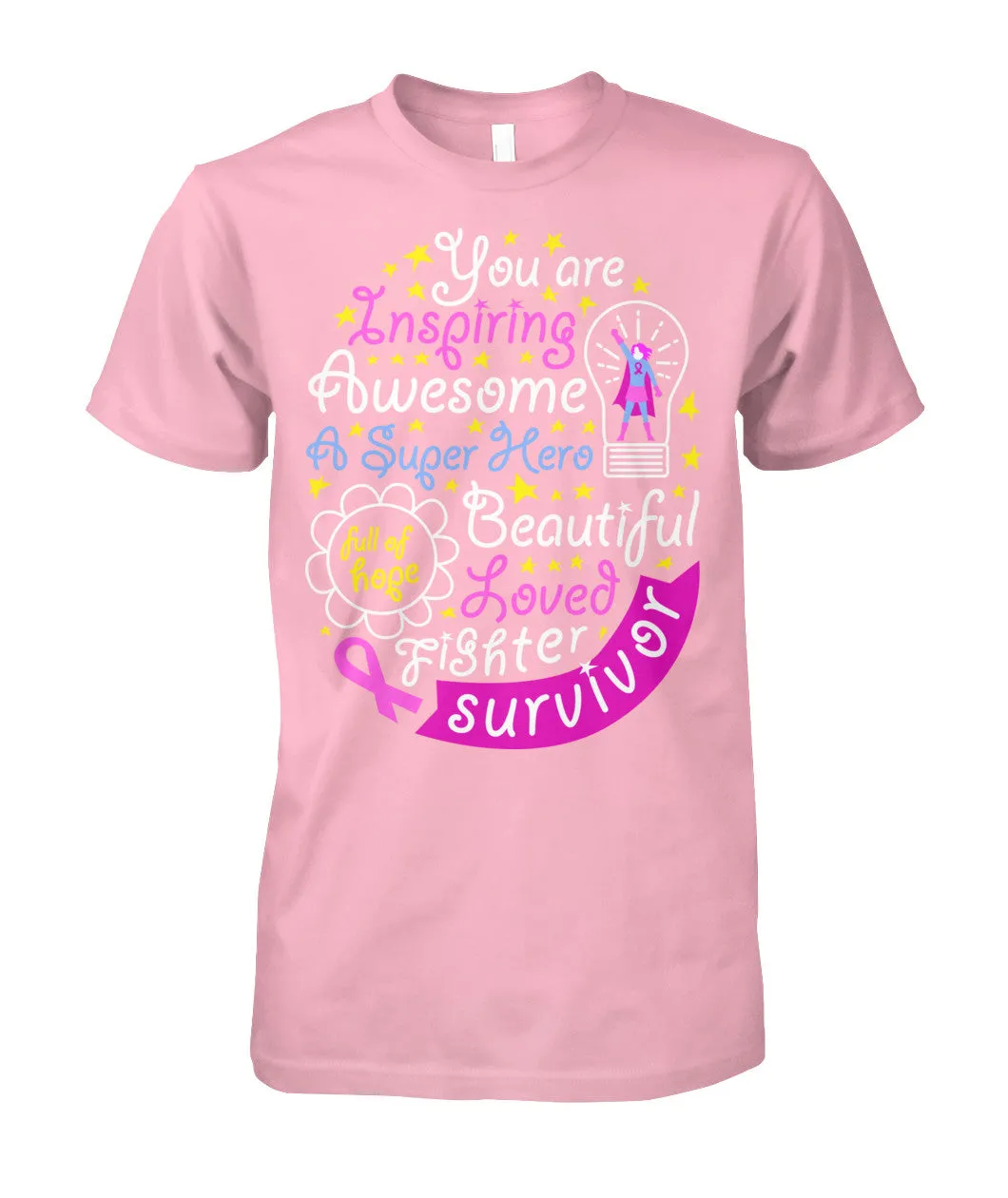 You are Inspiring Survivor Shirts and Long Sleeves
