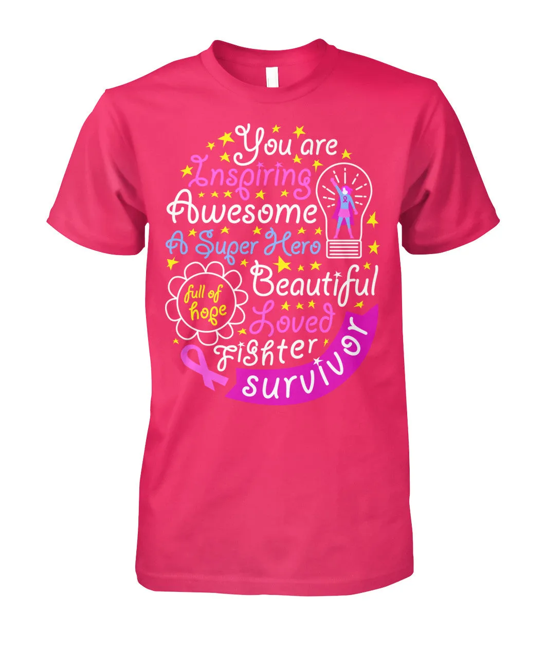 You are Inspiring Survivor Shirts and Long Sleeves