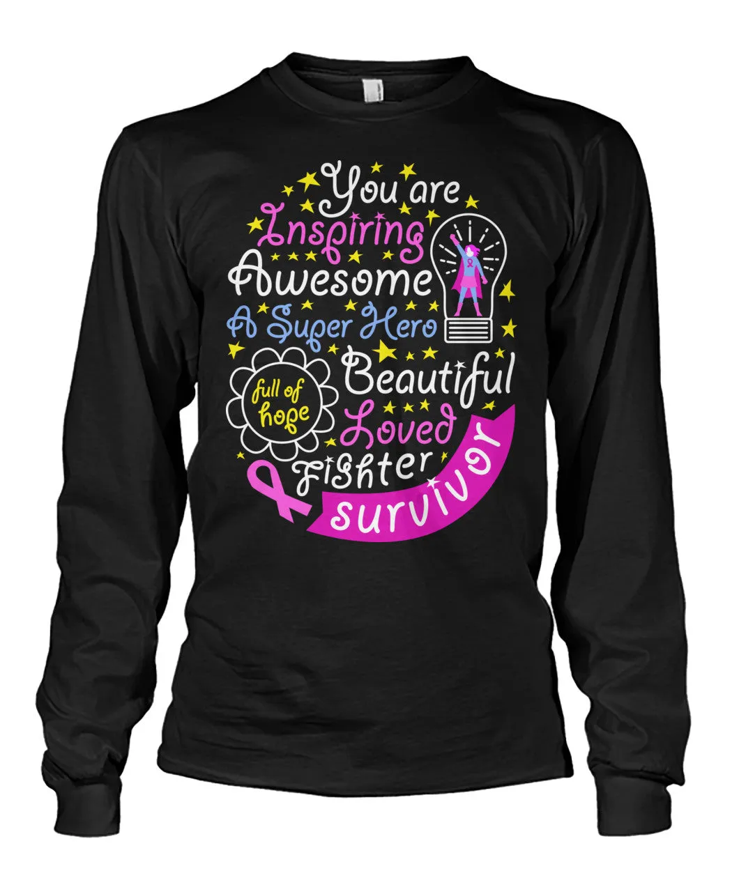You are Inspiring Survivor Shirts and Long Sleeves